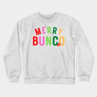 Bunco Christmas Gift Merry Bunco Dice Game Crewneck Sweatshirt